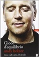 Cover of Gioco d'equilibrio. Cieco sulla cima del mondo