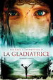 Cover of La gladiatrice