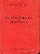 Cover of Arrivederci Susanna