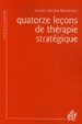 Cover of Quatorze leçons de thérapie stratégique