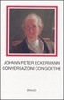 Cover of Conversazioni con Goethe negli ultimi anni della sua vita