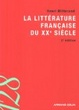 Cover of La littérature française du XXe siècle Littérature française du 20e siècle Littérature française du vingtième siècle 128. Lettres