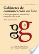 Cover of Gabinetes de comunicación on line. Claves para generar información corporativa en la red