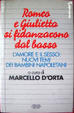 Cover of Romeo e Giulietta si fidanzarono dal basso