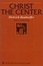 Cover of "Christ the Center"