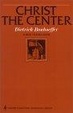 Cover of Christ the Center