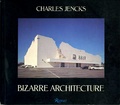 Bizarre Architecture