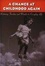 Cover of "A Chance at Childhood Again"