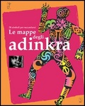 Le mappe degli adinkra 20 simboli per raccontarsi