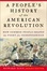Cover of "A People's History of the American Revolution"