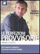 Cover of Gianrico Carofiglio legge Le perfezioni provvisorie. Audiolibro. CD Audio formato MP3
