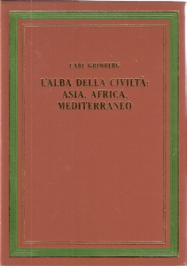 More about L'alba della civiltà: Asia, Africa, Mediterraneo
