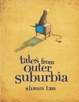 Cover of Tales from Outer Suburbia