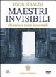 Cover of Maestri invisibili. Chi sono e come incontrarli. Con DVD