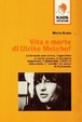 Cover of Vita e morte di Ulrike Meinhof
