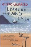 More about Il bambino che guarda l'isola