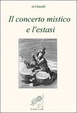 Cover of il concerto mistico e l'estasi