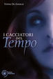Cover of I cacciatori del tempo