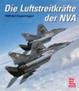 Cover of Die Luftstreitkräfte der NVA