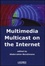 Cover of Multimedia Multicast on the Internet