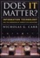 Cover of "Does IT Matter? Information Technology and the Corrosion of Competitive Advantage"