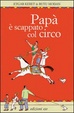 Cover of Papà è scappato col circo