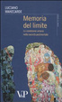 Cover of Memoria del limite. La condizione umana nella società postmortale