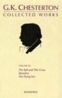 The Ball And The Cross, Manalive, The Flying Inn (Collected Works of Gk Chesterton)