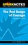 Cover of "Spark Notes The Red Badge of Courage"