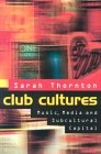 More about Club Cultures