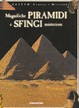 Cover of Magnifiche Piramidi e Sfingi misteriose