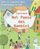 Cover of Lavorare nel Paese dei bambini