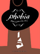 Cover of Phobia