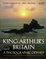 Cover of King Arthur's Britain