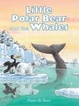 Cover of Little Polar Bear and the Whales
