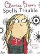 Cover of Clarice Bean Spells Trouble