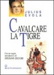 Cover of Cavalcare la tigre