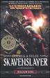 Cover of Skavenslayer (Lo Sventraskaven)