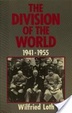 Cover of The Division of the World, 1941-55