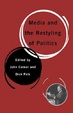Cover of Media and The Restyling of Politics