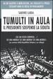 Cover of Tumulti in aula. Il presidente sospende la seduta
