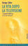 Cover of La vita dopo la televisione