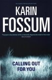 Calling Out For You : An Inspector Sejer Mystery (Inspector Sejer Mysteries (Paperback))
