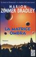 Cover of La matrice ombra