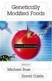 Genetically Modified Foods : Debating Biotechnology (Contemporary Issues Series)