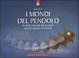 Cover of I mondi del pendolo