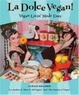Cover of La Dolce Vegan!