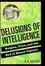 Cover of Delusions of Intelligence