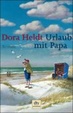 Cover of Urlaub mit Papa. Roman