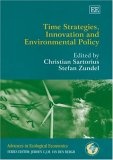 Time Strategies, Innovation And Environmental Policy (Advances in Ecological Economics)